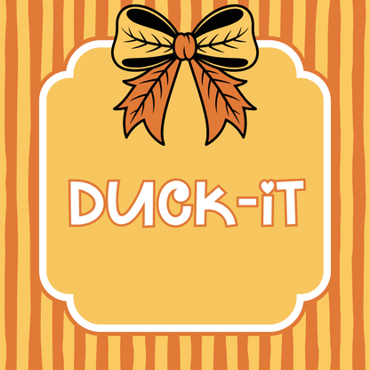 Duck-It : Tuesday